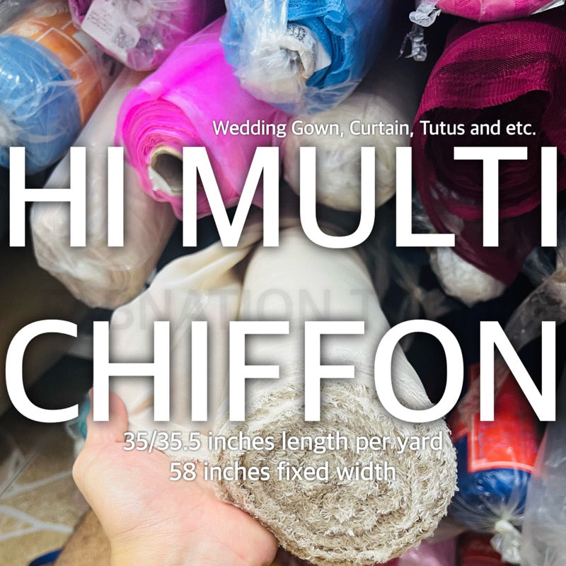 HI MULTI CHIFFON FABRIC PER YARD 35/35.5 INCHES PER YARD 58/60 INCHES FIXED WIDTH/ FABNATION