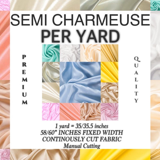 PREMIUM PER YARD SEMI-CHARMEUSE & PREMIUM SOFT SILK SATIN (EXPORT QUALITY)  DIY/RAW fabric cloth