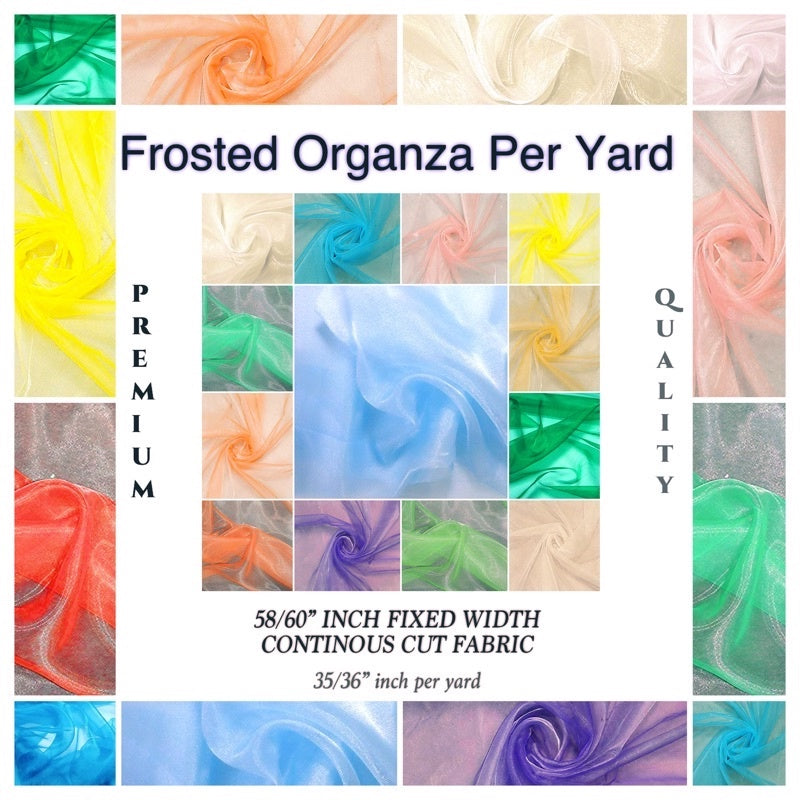 PREMIUM ORGANZA FROSTED per yard fabric 35"/36" per yard - 58"/60" inches FIXED Width WHOLESALE